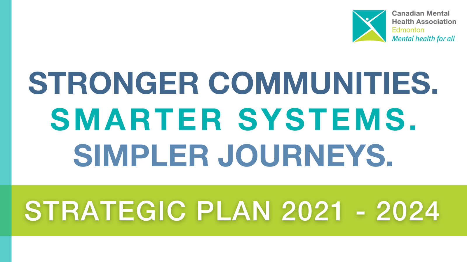 Text reads 'Stronger communities. Smarter systems. Simpler journeys. Strategic Plan 2021 - 2024'